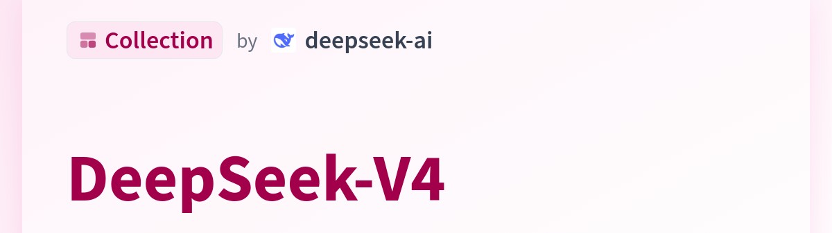 Hugging Face social preview for the deepseek-ai DeepSeek-V4 collection