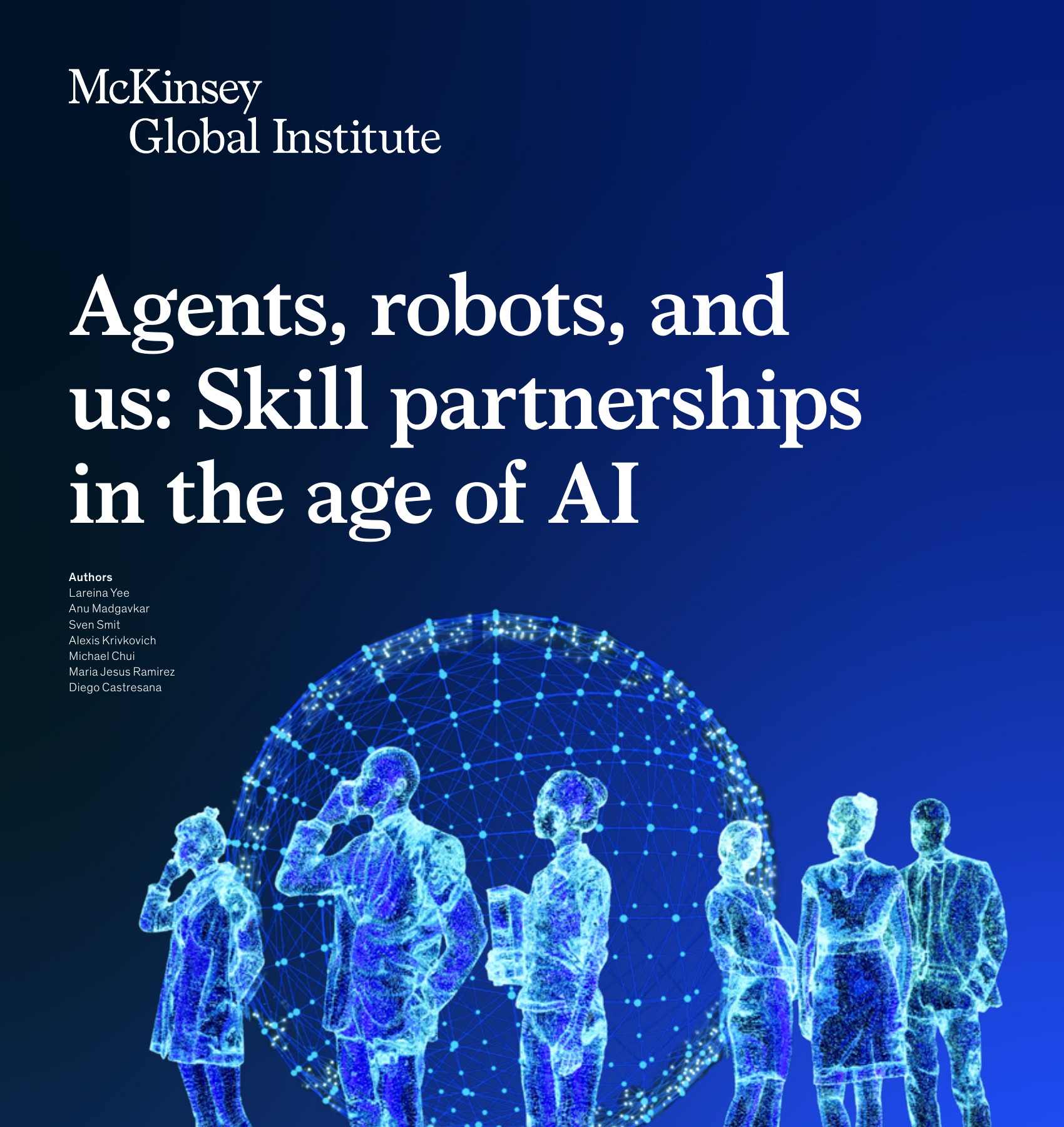 Cover of the McKinsey Global Institute report Agents, robots, and us: Skill partnerships in the age of AI